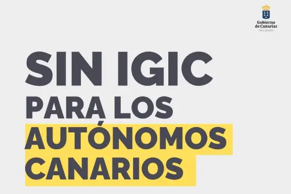 Canarias exime del IGIC a los autónomos canarios con un volumen de operaciones de hasta 50.000 euros